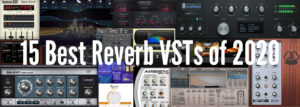 15 Best Reverb VSTs of 2020 Banner