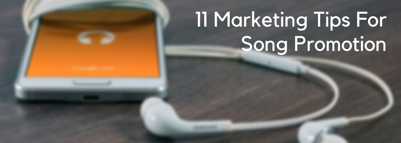 11 Marketing Tips For Song Promotion Banner