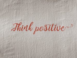 Think Positive Text