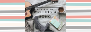 Steps To Writing a Song Banner
