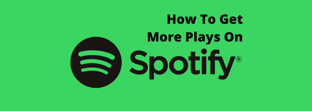 How To Get More Spotify Plays In 2020 ( 15 Tips) | Sundown Sessions Studio