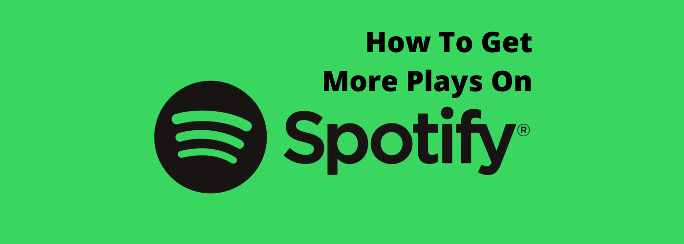 Get More Spotify Plays Banner