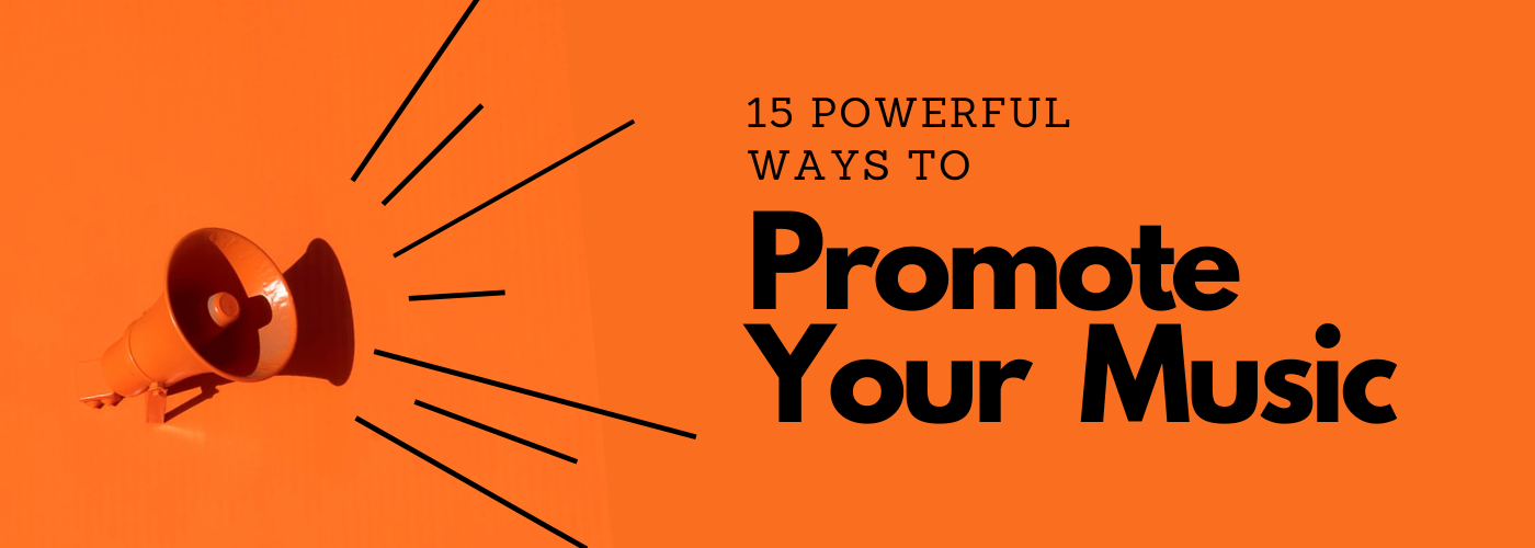 15 Ways to Promote Your Music - Banner